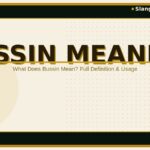 Bussin Meaning