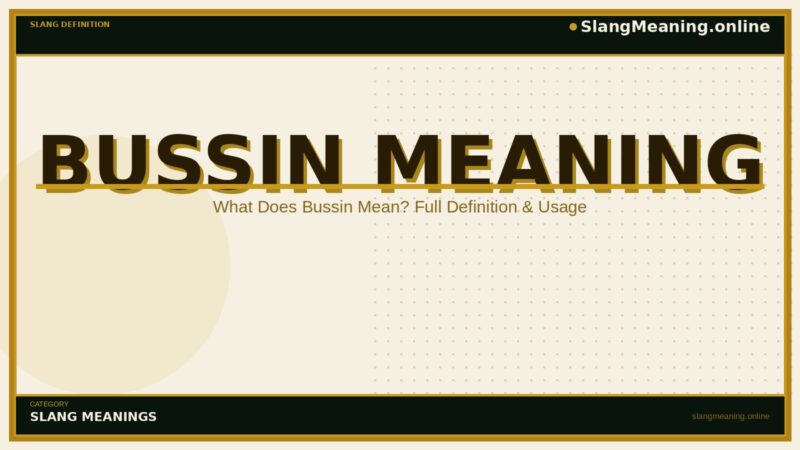 Bussin Meaning
