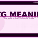 gtg-meaning