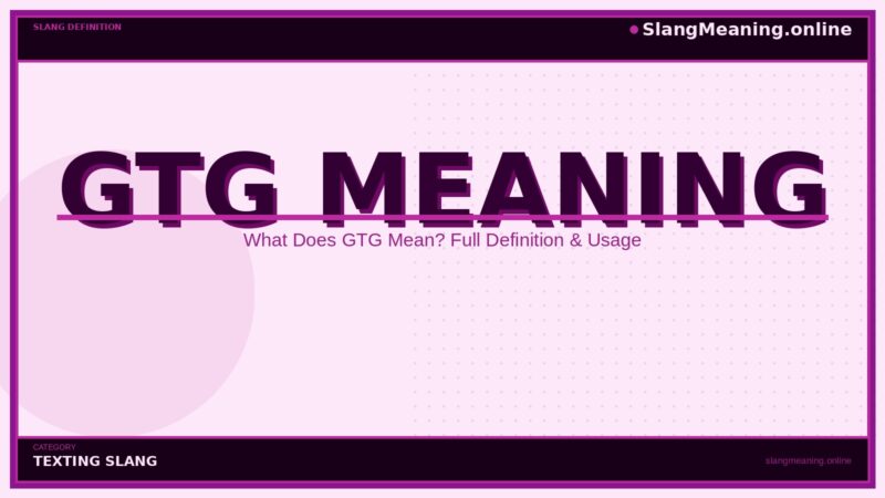 gtg-meaning