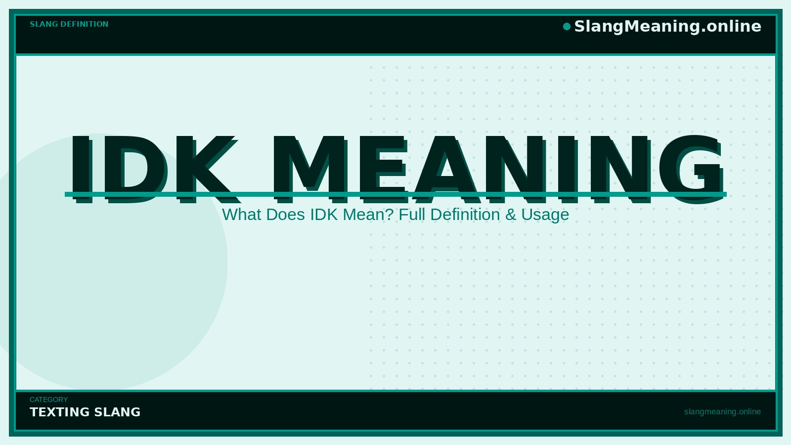 slangmeaning.online-idk-meaning idk-meaning