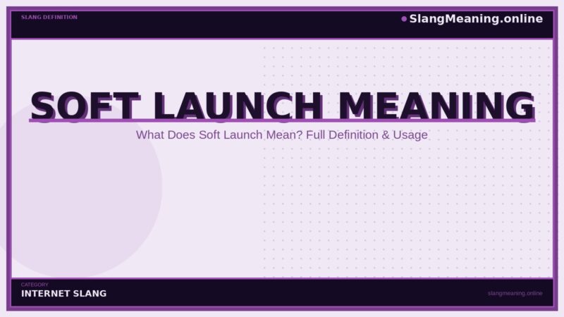 soft-launch-meaning