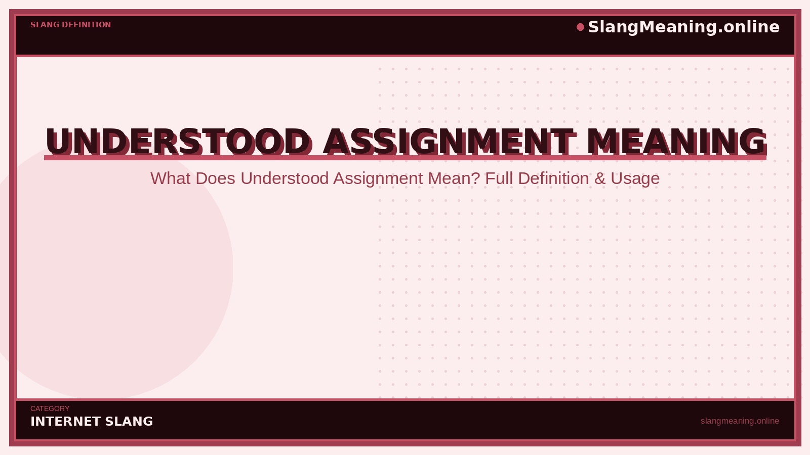slangmeaning.online-understood-assignment-meaning understood-assignment-meaning