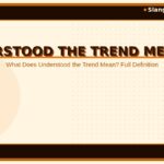 understood-the-trend-meaning