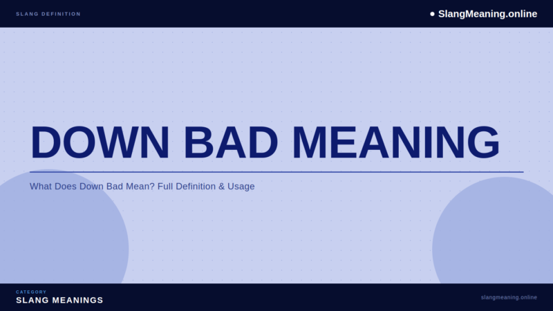 down-bad-meaning