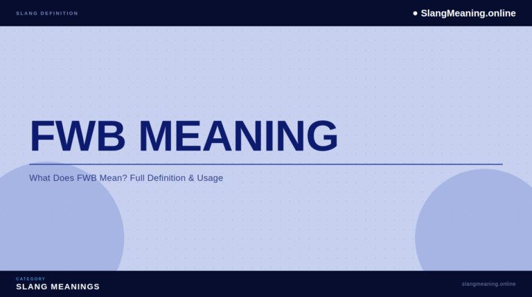 FWB Meaning: What Does FWB Mean?