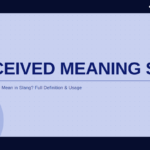 perceived-meaning-slang