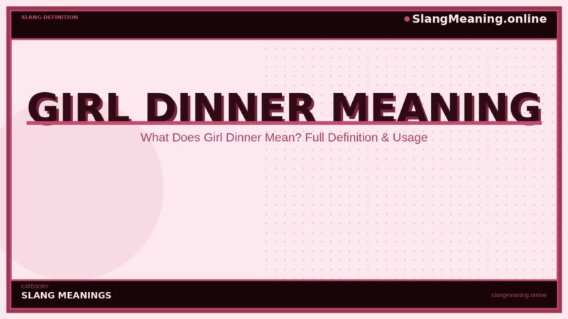girl-dinner-meaning