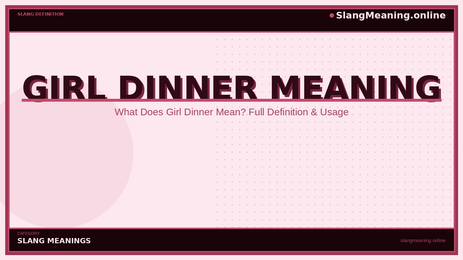 slangmeaning.online-girl-dinner-meaning girl-dinner-meaning