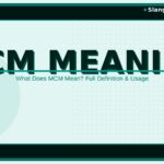 mcm-meaning