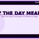 slay-the-day-meaning