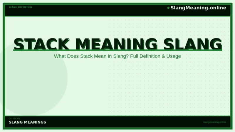 stack-meaning-slang