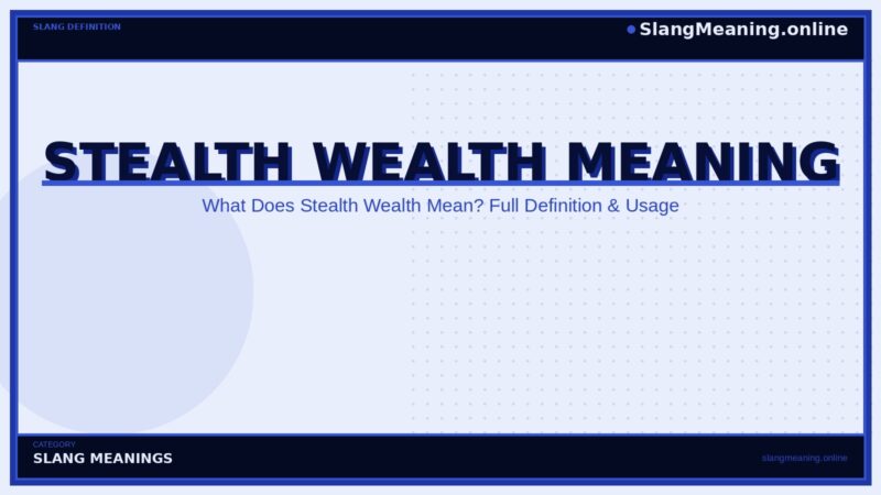 stealth-wealth-meaning