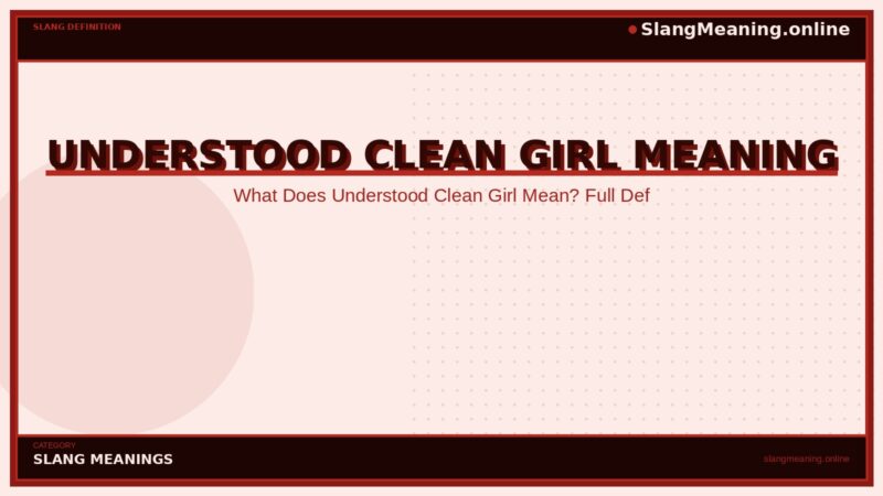 understood-clean-girl-meaning