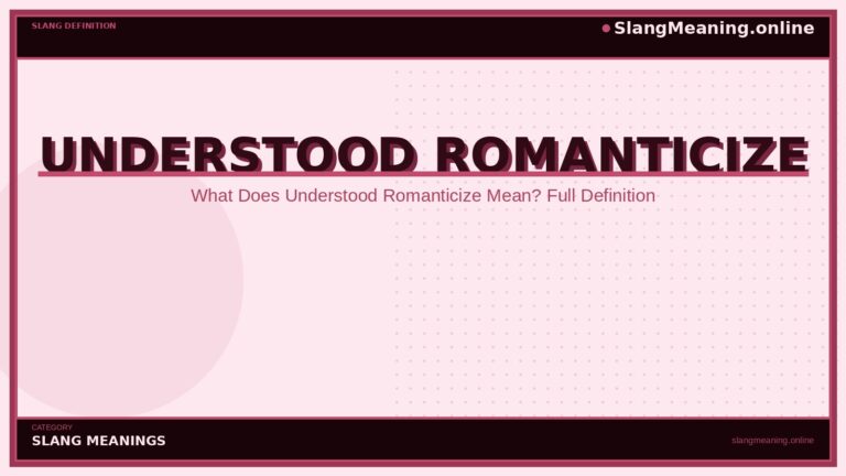 understood-romanticize