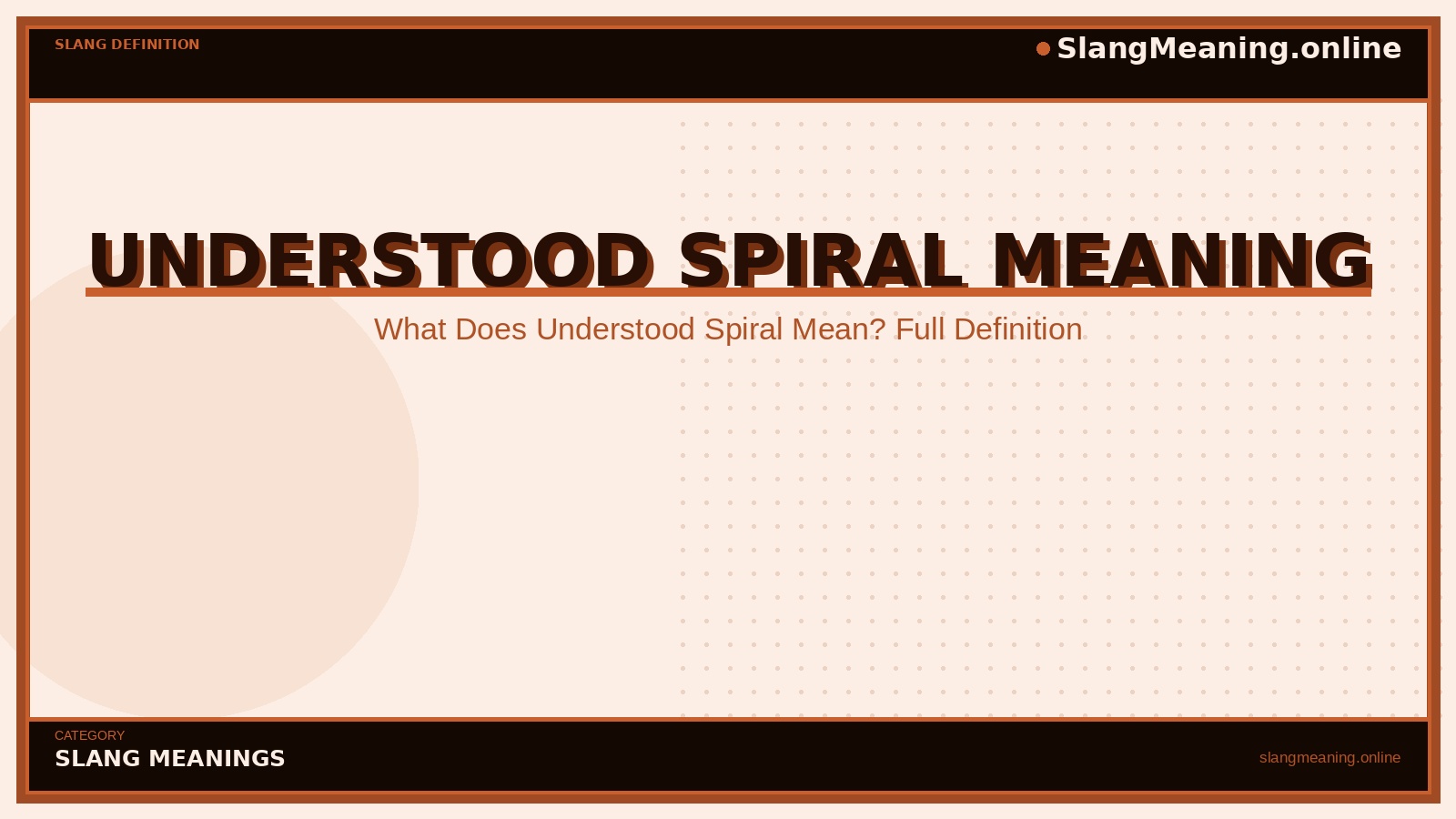 slangmeaning.online-understood-spiral-meaning understood-spiral-meaning