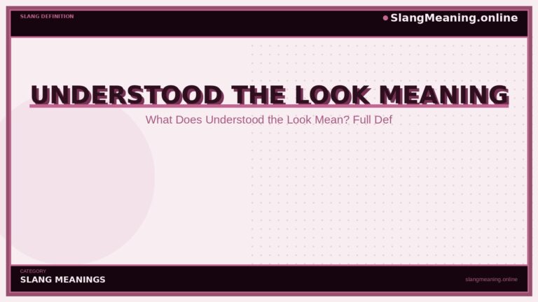 understood-the-look-meaning