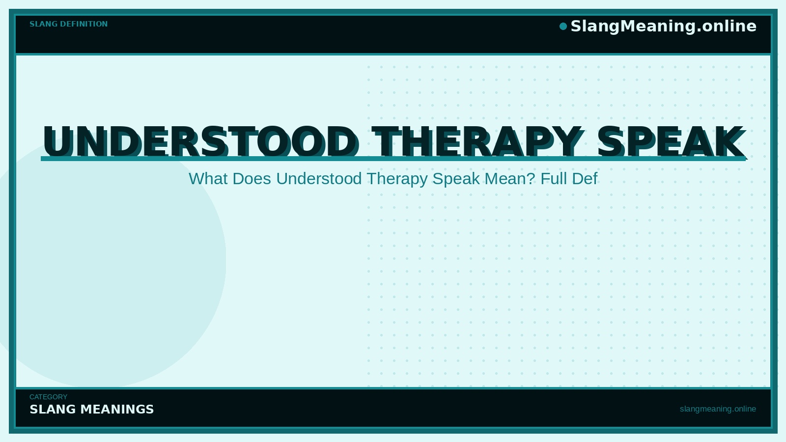 slangmeaning.online-understood-therapy-speak understood-therapy-speak