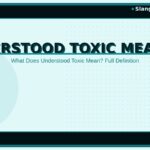 understood-toxic-meaning