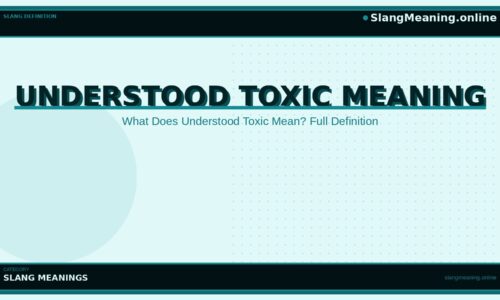 understood-toxic-meaning