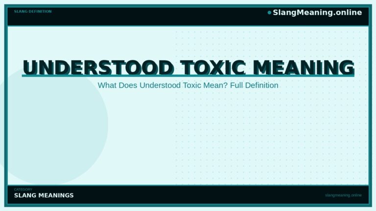 understood-toxic-meaning