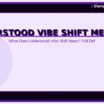 understood-vibe-shift-meaning