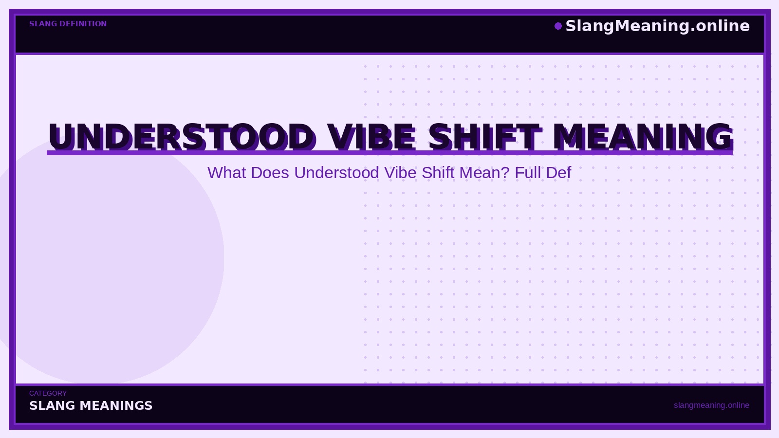 slangmeaning.online-understood-vibe-shift-meaning understood-vibe-shift-meaning