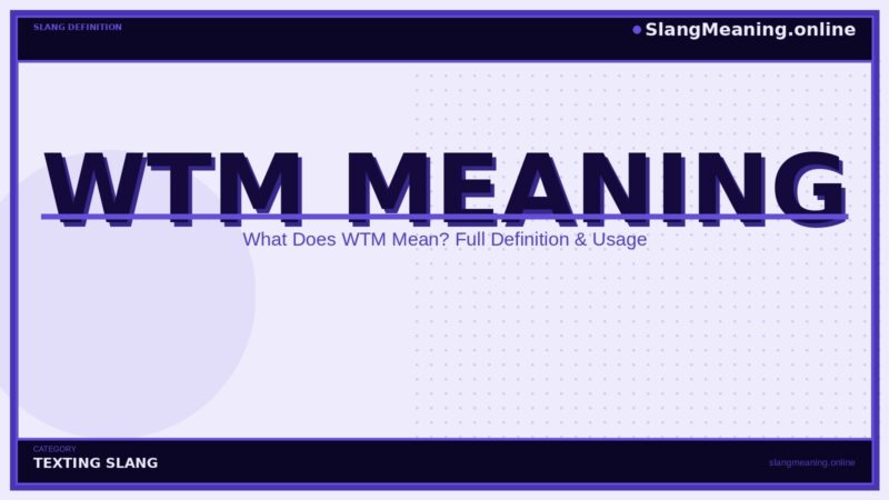 wtm-meaning