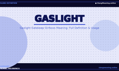 gaslight-gatekeep-girlboss-meaning