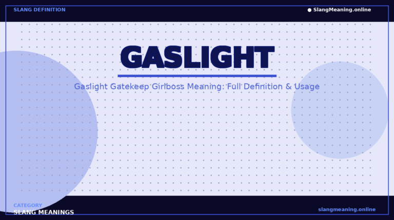 gaslight-gatekeep-girlboss-meaning