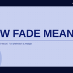 slow-fade-meaning