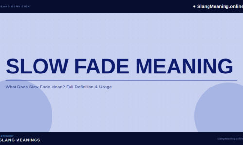 slow-fade-meaning