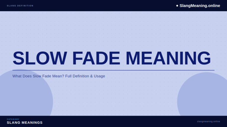 slow-fade-meaning