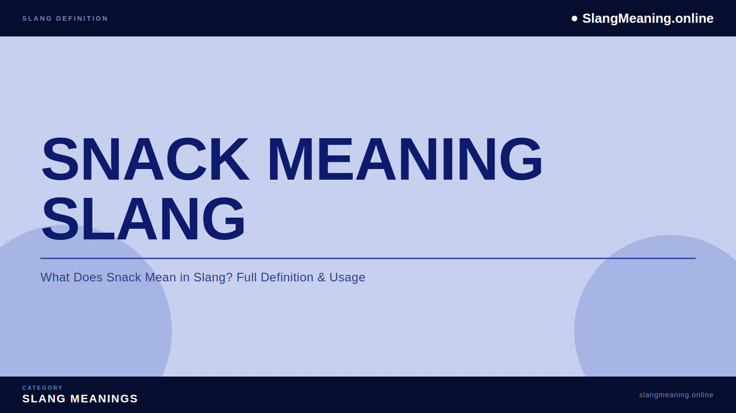 snack-meaning-slang snack-meaning-slang