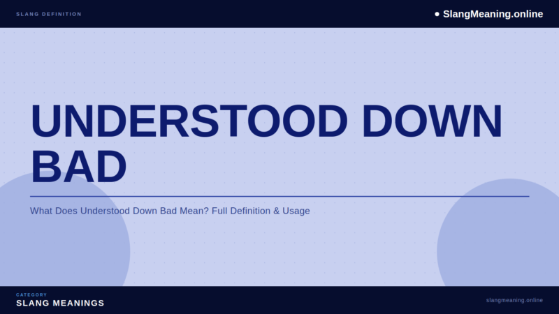 understood-down-bad
