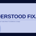 understood-fixated