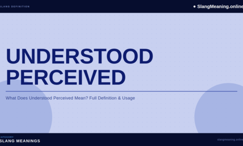 understood-perceived
