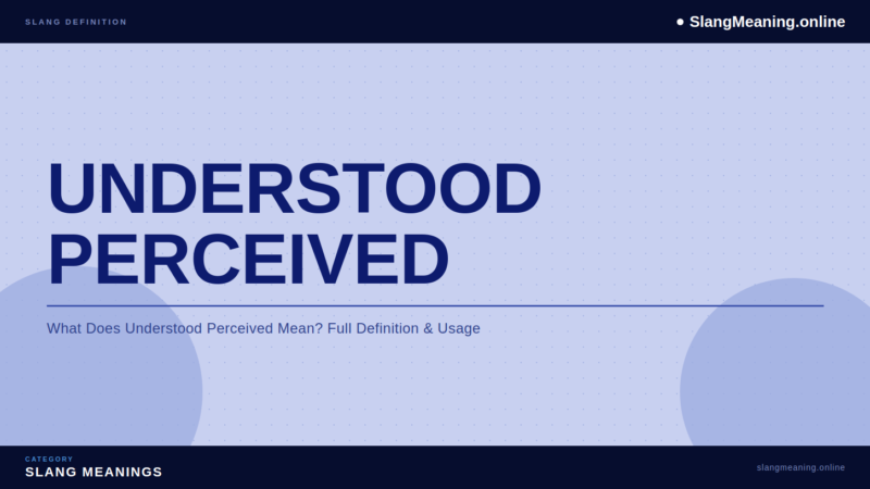 understood-perceived