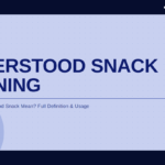 understood-snack-meaning